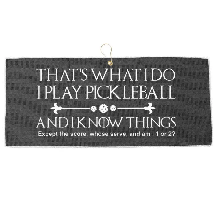 It's What I Do I Play Pickleball and I Know Things Except Large Microfiber Waffle Golf Towel