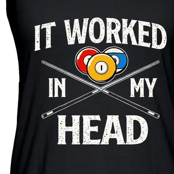 It Worked In My Head  Billiard Pool Player Sports Lover Ladies Essential Flowy Tank