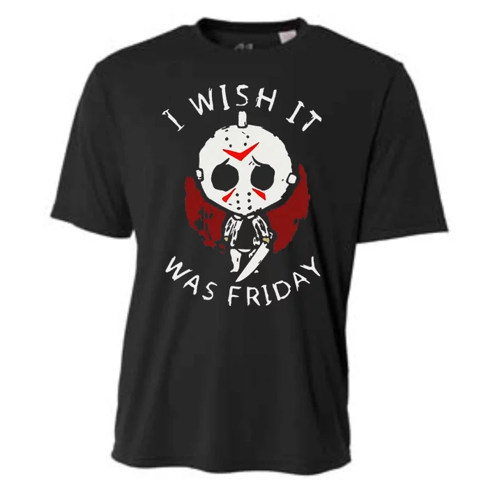 I Wish It Was Friday Funny Halloween Scary Holiday Horror Cooling Performance Crew T-Shirt