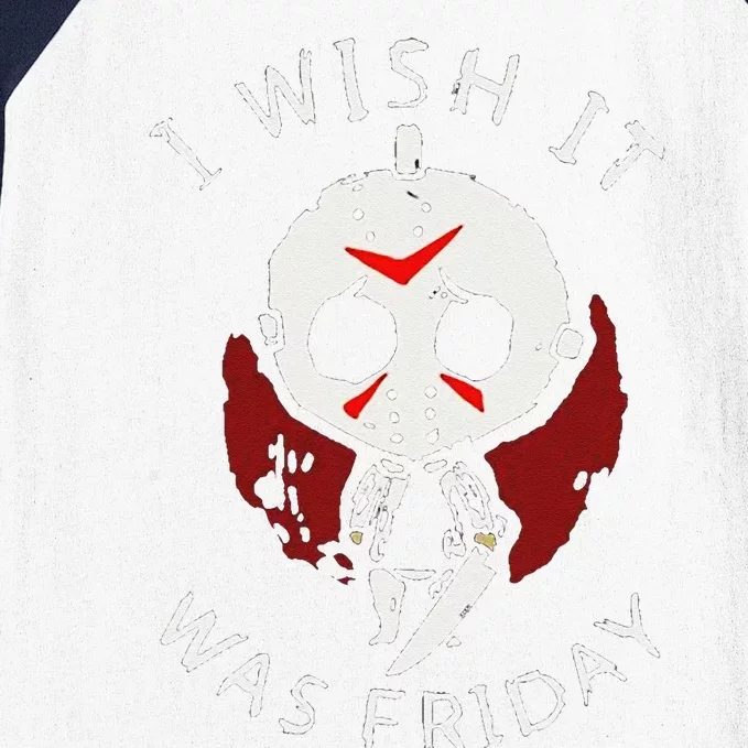 I Wish It Was Friday Funny Halloween Scary Holiday Horror Baseball Sleeve Shirt