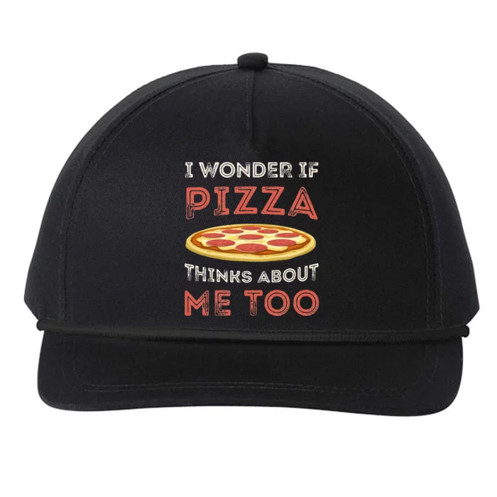 I Wonder If Pizza Thinks About Me Too Funny Dough Crust Snapback Five-Panel Rope Hat