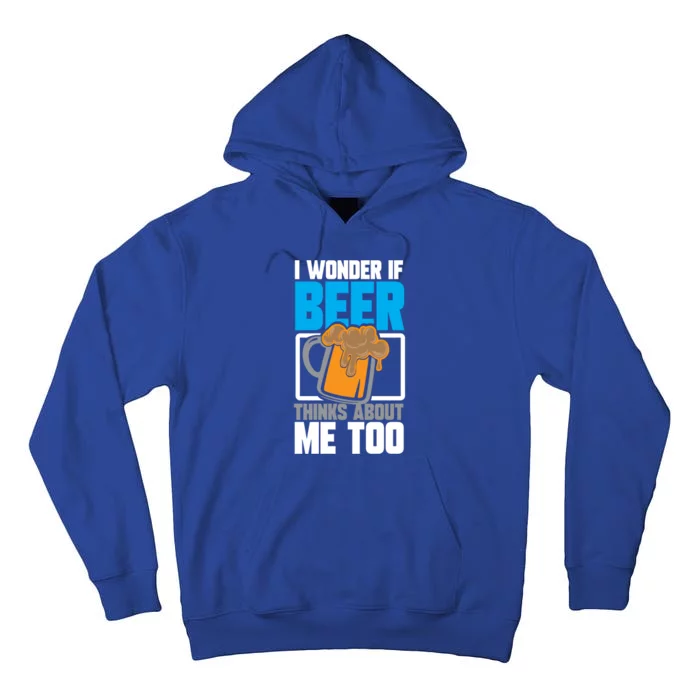 I Wonder If Beer Thinks About Me Too Cool Gift Tall Hoodie