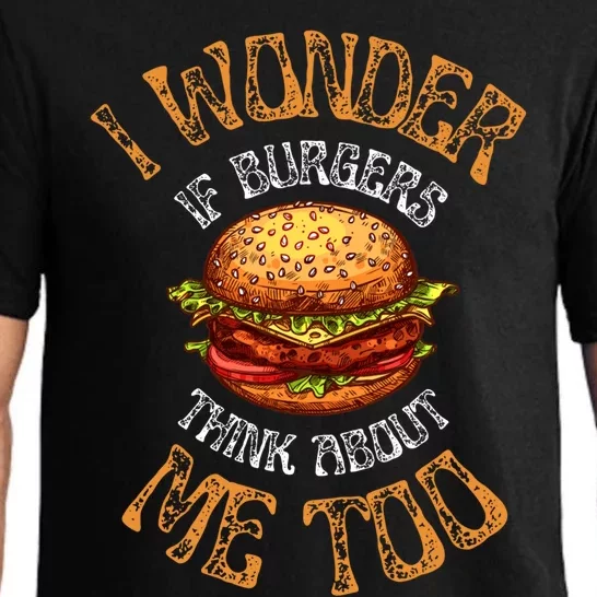 I Wonder If Burgers Think About Me Too Funny Hamburger Gift Pajama Set