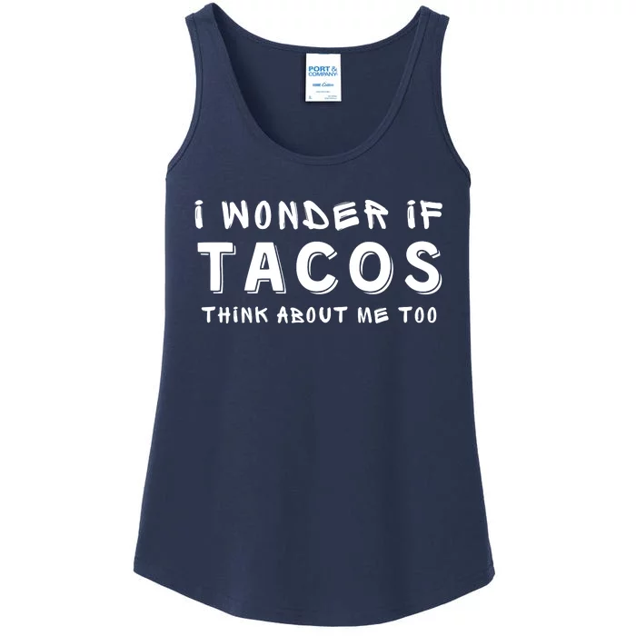 I Wonder If Tacos Think About Me Too Funny Food Lover Gift Ladies Essential Tank