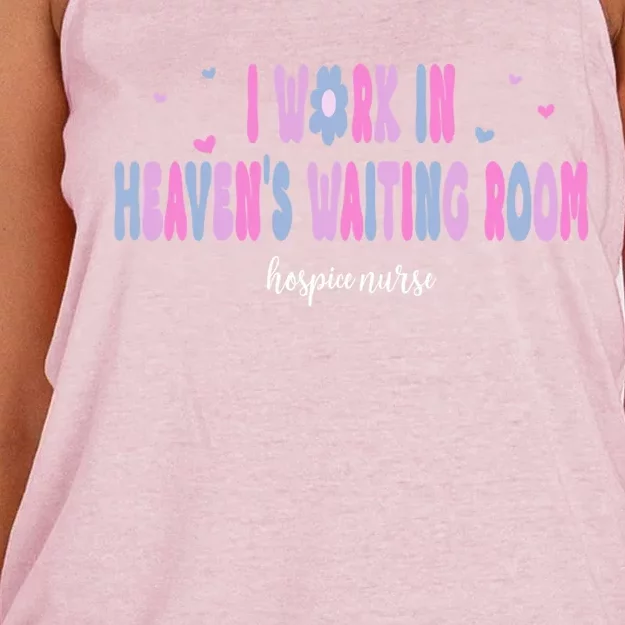 I Work In HeavenS Waiting Room Hospice Nurse For Mom Nurse Meaningful Gift Women's Knotted Racerback Tank