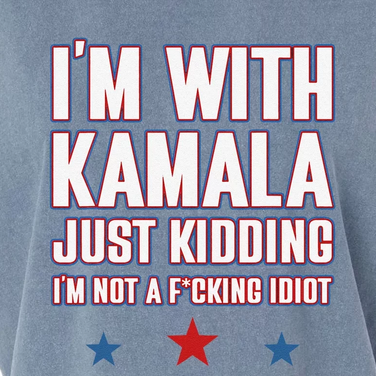 IM With Kamala Just Kidding Not Idiot Retro Election 2024 Garment-Dyed Women's Muscle Tee