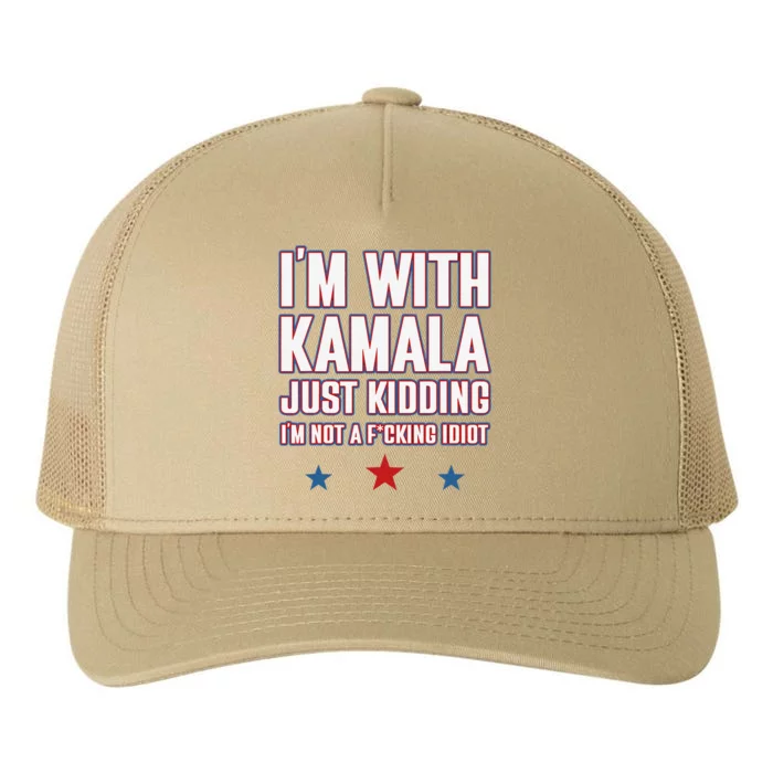 IM With Kamala Just Kidding Not Idiot Retro Election 2024 Yupoong Adult 5-Panel Trucker Hat