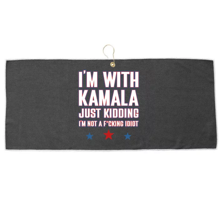 IM With Kamala Just Kidding Not Idiot Retro Election 2024 Large Microfiber Waffle Golf Towel