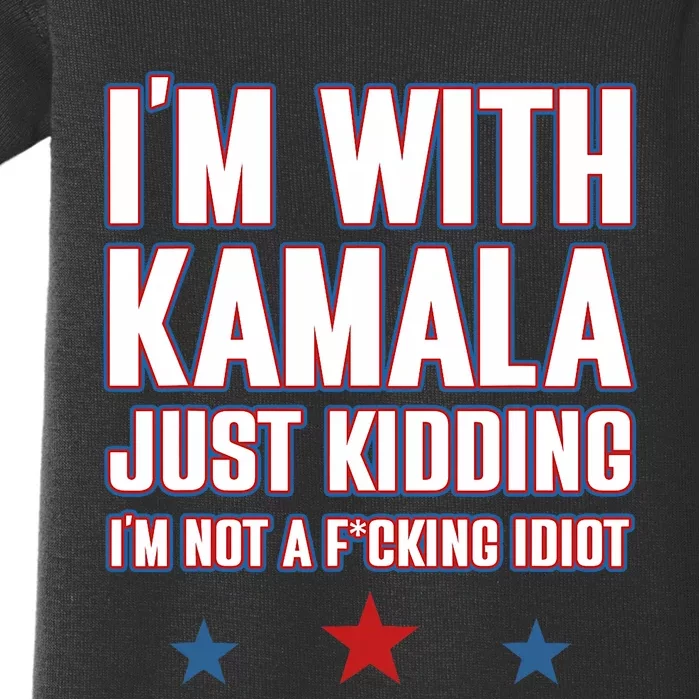 IM With Kamala Just Kidding Not Idiot Retro Election 2024 Baby Bodysuit