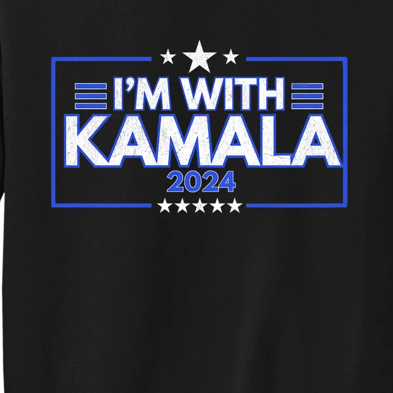 IM With Kamala 2024 Tall Sweatshirt