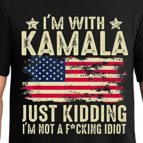 IM With Kamala Just Kidding Not Idiot Pajama Set