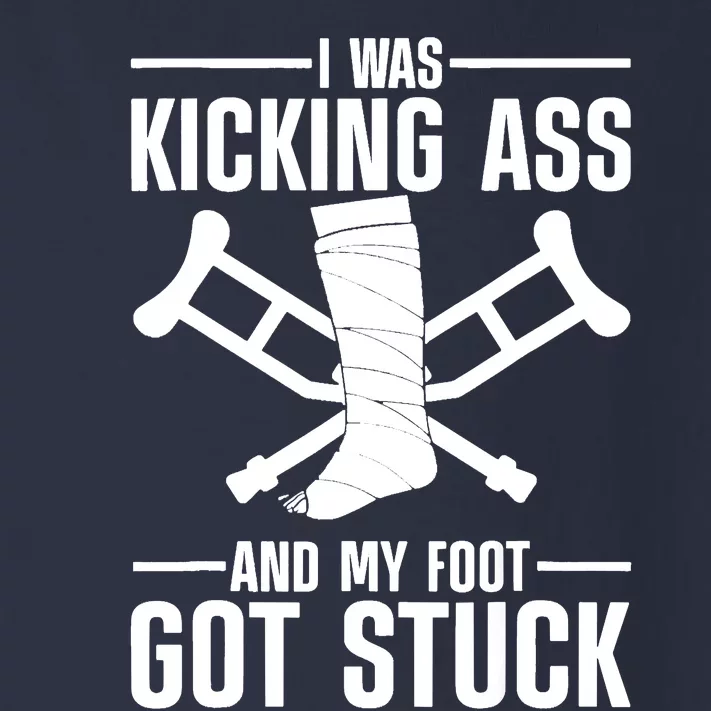 I Was Kicking Ass & My Foot Got Stuck Funny Cast Broken Leg Toddler Long Sleeve Shirt