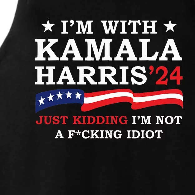 IM With Kamala Just Kidding IM Not Idiot Ladies Tri-Blend Wicking Tank