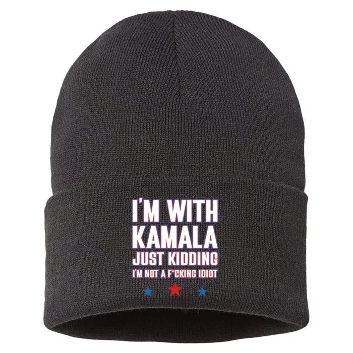 Im With Kamala Just Kidding Not Idiot Retro Election 2024 Sustainable Knit Beanie