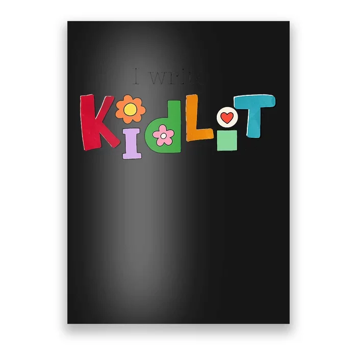 I Write Kidlit Poster