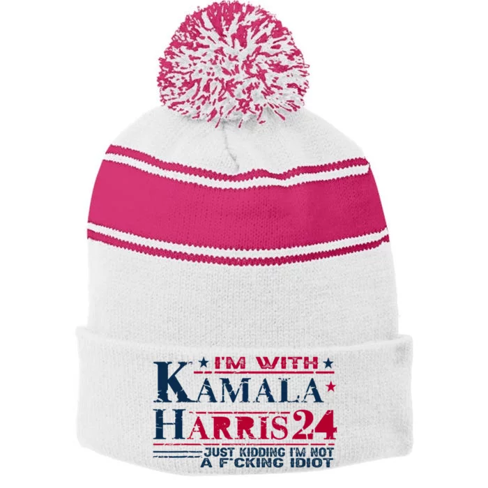 IM With Kamala Just Kidding Not Idiot Retro Election 2024 Stripe Pom Pom Beanie