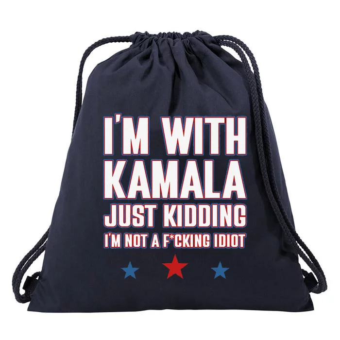 IM With Kamala Just Kidding Not Idiot Retro Election 2024 Gift Drawstring Bag