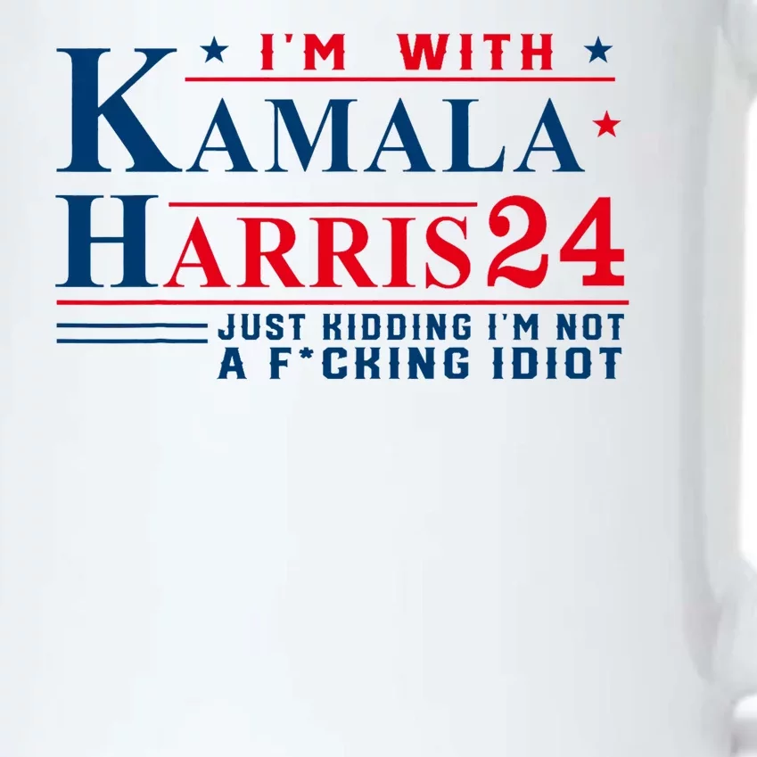 I’M With Kamala Harris 24 Just Kidding I’M Not A Fking Black Color Changing Mug