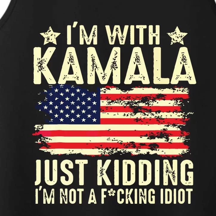 IM With Kamala Just Kidding Not Idiot Funny Election 2024 Performance Tank