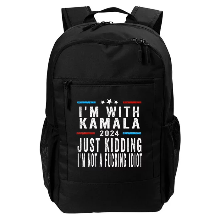 IM With Kamala Just Kidding Not Idiot Daily Commute Backpack