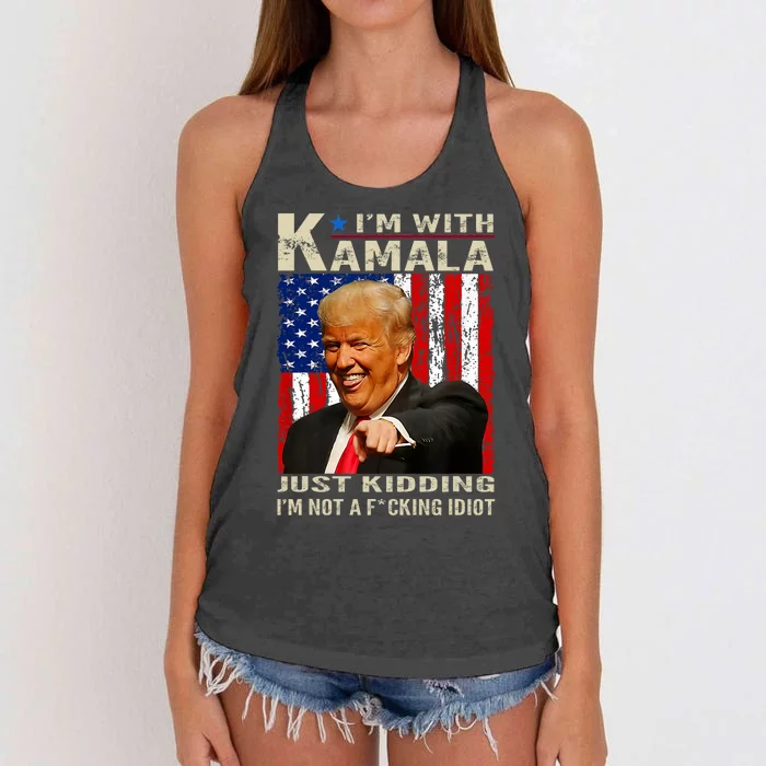 IM With Kamala Just Kidding IM Not A Fucking Idiot Women's Knotted Racerback Tank