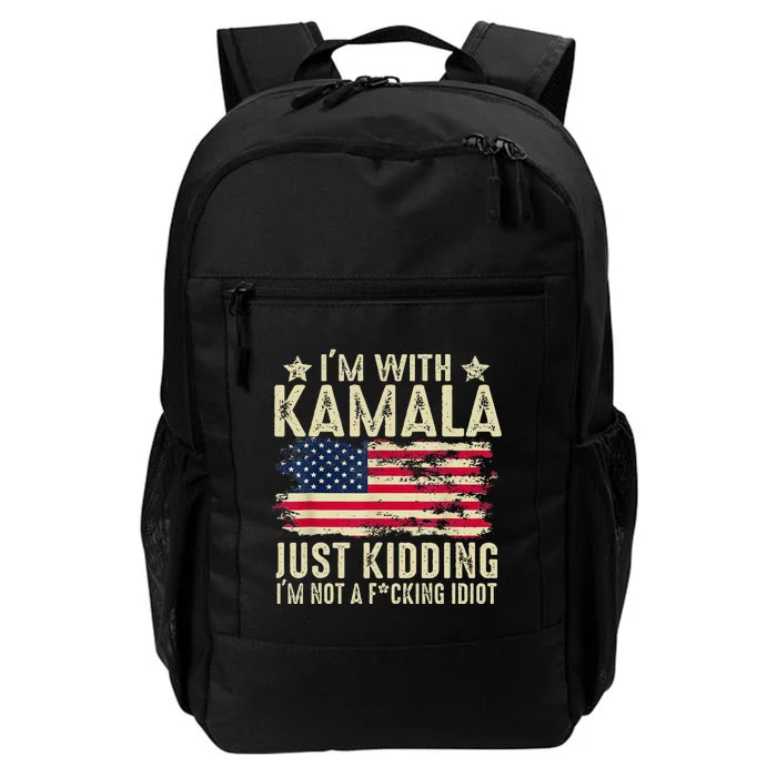 IM With Kamala Just Kidding Not Idiot Daily Commute Backpack