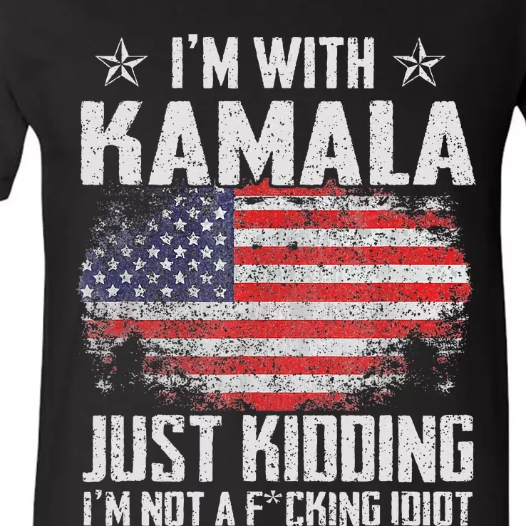 IM With Kamala Just Kidding Not Idiot Us Flag V-Neck T-Shirt