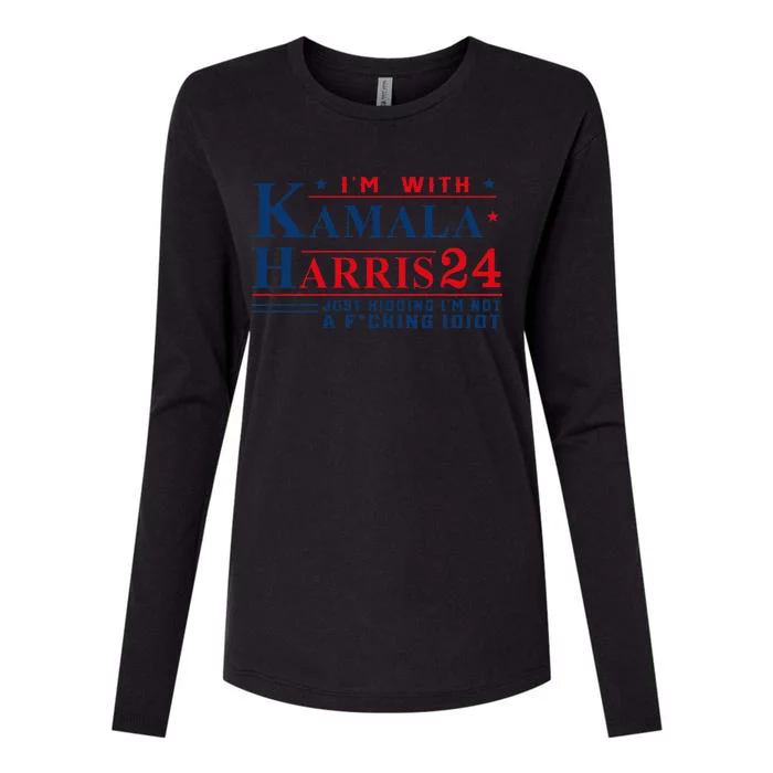 I’M With Kamala Harris 24 Just Kidding I’M Not A Fking Womens Cotton Relaxed Long Sleeve T-Shirt