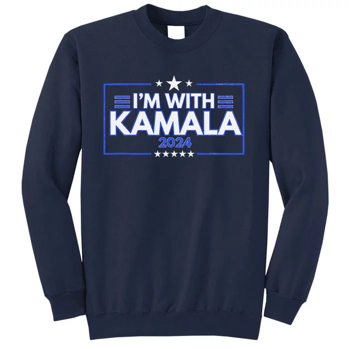 IM With Kamala Tall Sweatshirt