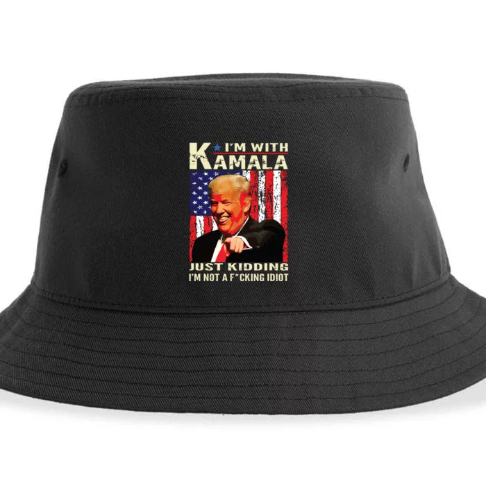 IM With Kamala Just Kidding IM Not A Fucking Idiot Sustainable Bucket Hat