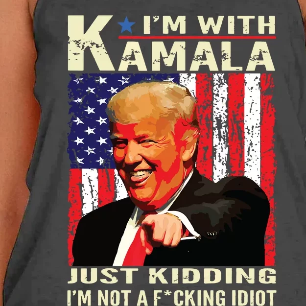 IM With Kamala Just Kidding IM Not A Fucking Idiot Women's Knotted Racerback Tank