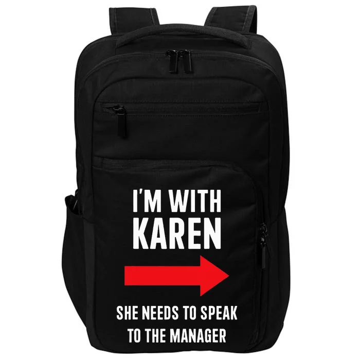 Im With Karen Speak To Manager Funny Costume Halloween Party Impact Tech Backpack