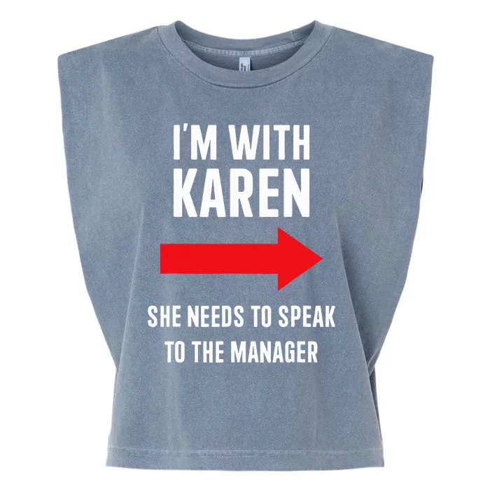 Im With Karen Speak To Manager Funny Costume Halloween Party Garment-Dyed Women's Muscle Tee