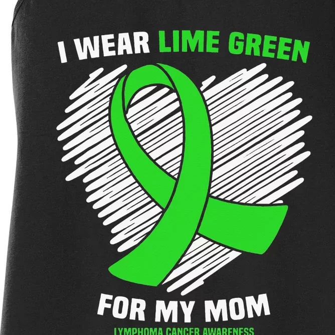 I Wear Lime Green For My Mom Lymphoma Cancer Awareness Women's Racerback Tank