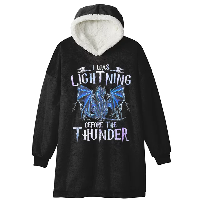 I Was Lightnings Before The Thunder Dragons Funny Dragon Lovers Gifts Hooded Wearable Blanket