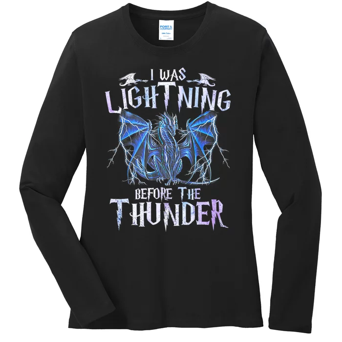 I Was Lightnings Before The Thunder Dragons Funny Dragon Lovers Gifts Ladies Long Sleeve Shirt