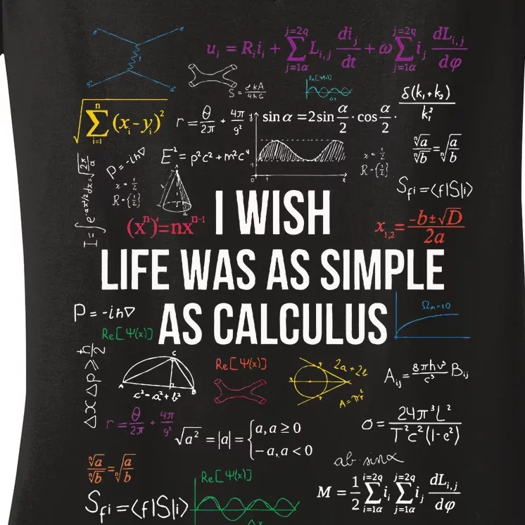 I Wish Life Was As Simple As Calculus Funny Math Lover Gift Women's V-Neck T-Shirt