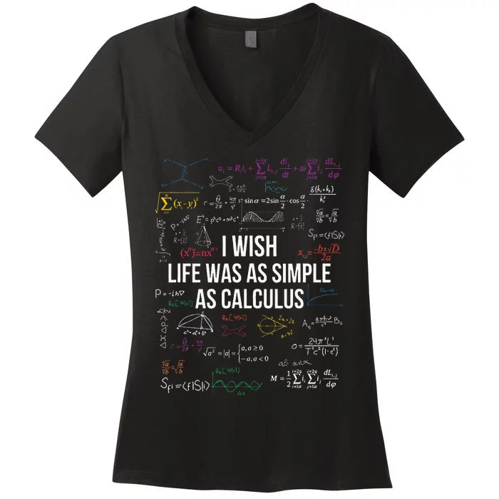 I Wish Life Was As Simple As Calculus Funny Math Lover Gift Women's V-Neck T-Shirt