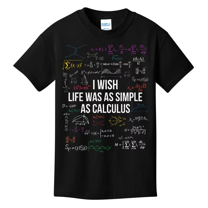 I Wish Life Was As Simple As Calculus Funny Math Lover Gift Kids T-Shirt