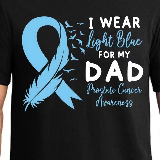 I Wear Light Blue For My Dad Prostate Cancer Support Pajama Set