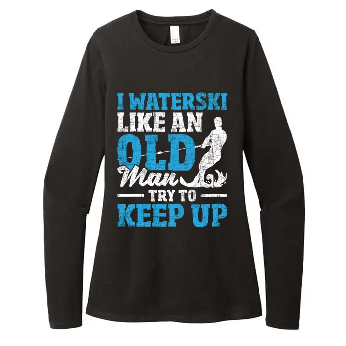 I Waterski Like An Old Grandpa Waterskier Waterskiing Gift Womens CVC Long Sleeve Shirt