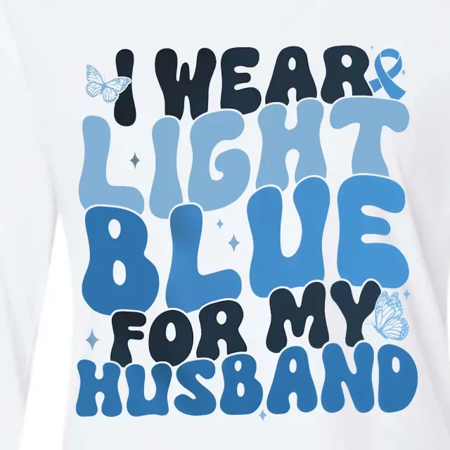 I Wear Light Blue For My Husband Prostate Cancer Womens Cotton Relaxed Long Sleeve T-Shirt