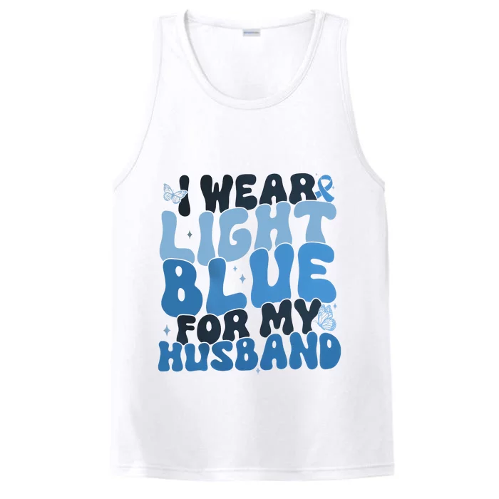 I Wear Light Blue For My Husband Prostate Cancer Performance Tank