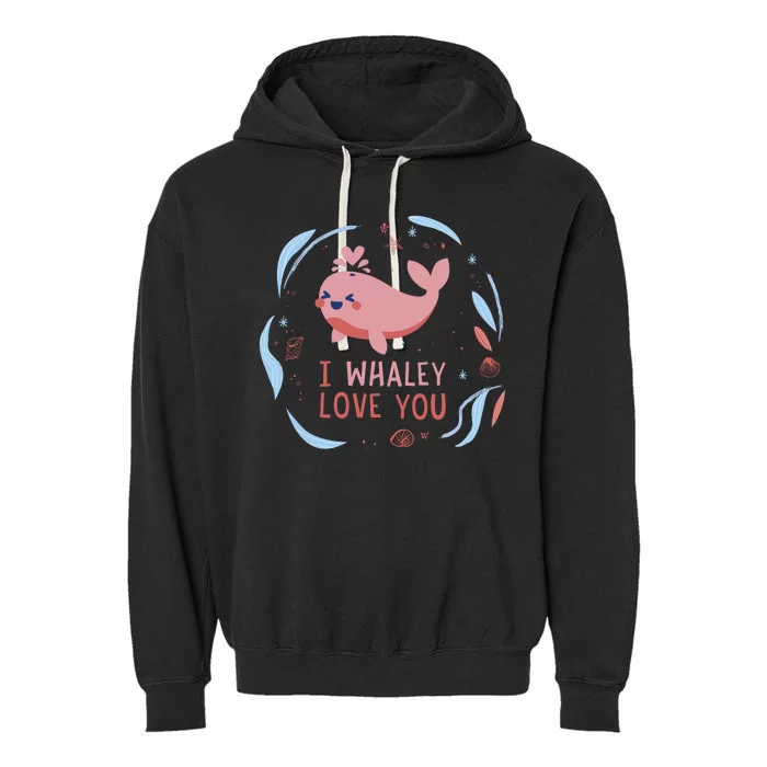 I Whaley Love You Whale Garment-Dyed Fleece Hoodie