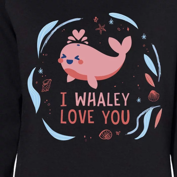 I Whaley Love You Whale Womens California Wash Sweatshirt