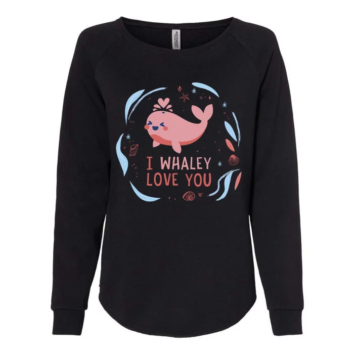 I Whaley Love You Whale Womens California Wash Sweatshirt