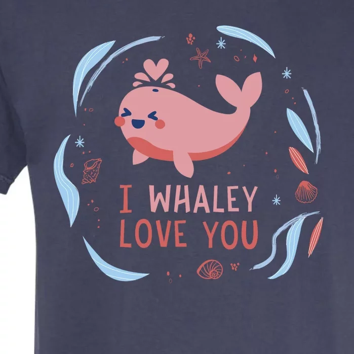 I Whaley Love You Whale Garment-Dyed Heavyweight T-Shirt