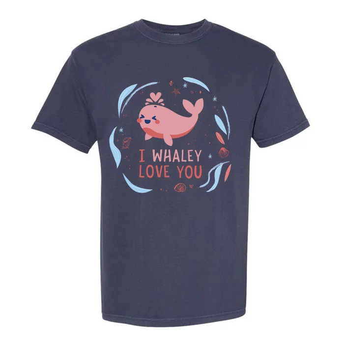 I Whaley Love You Whale Garment-Dyed Heavyweight T-Shirt