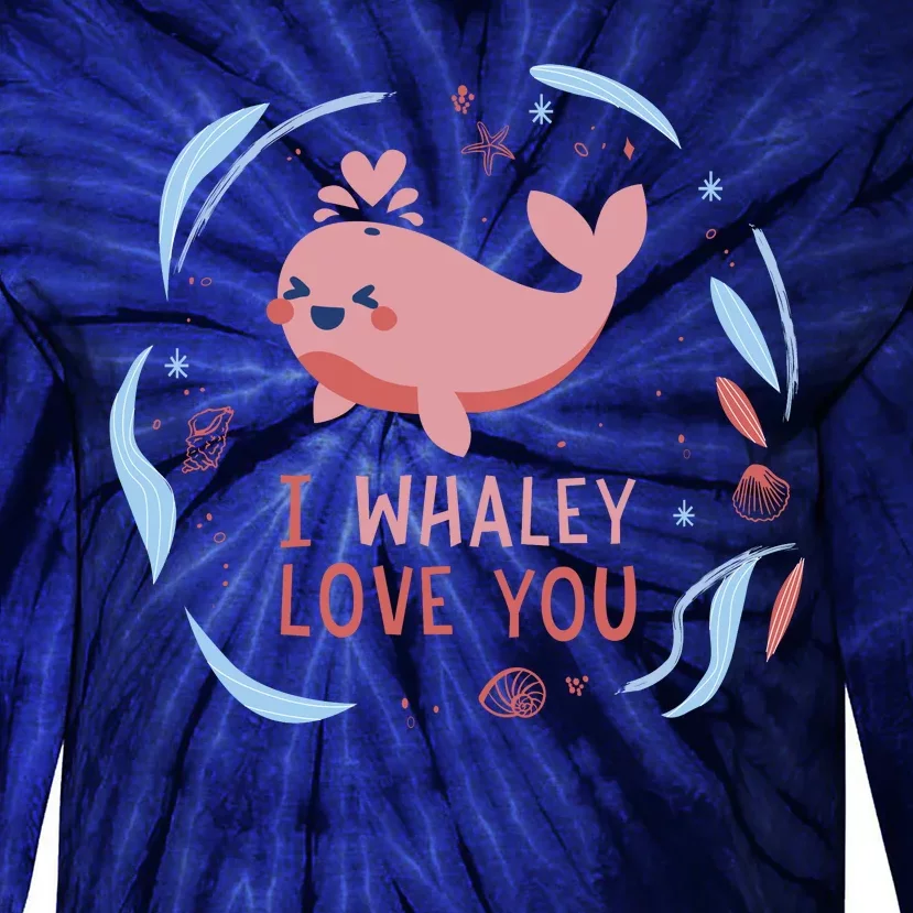 I Whaley Love You Whale Tie-Dye Long Sleeve Shirt