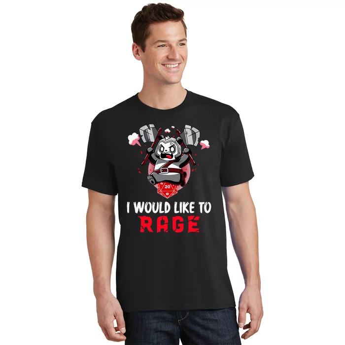 I Would Like To Rage Barbarian Panda Tabletop Gamers T-Shirt